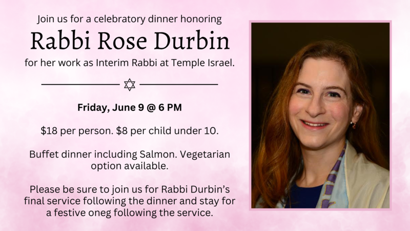 		                                </a>
		                                		                                
		                                		                            	                            	
		                            <span class="slider_description">Join us to honor Rabbi Durbin for her work as Interim Rabbi!</span>
		                            		                            		                            <a href="https://www.templeisraeltlh.org/form/rabbi-rose-durbin-shabbat-dinner-2023.html" class="slider_link"
		                            	target="">
		                            	Click here to register		                            </a>
		                            		                            