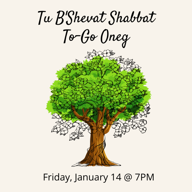 Banner Image for Tu B'Shevat Shabbat To-Go Oneg